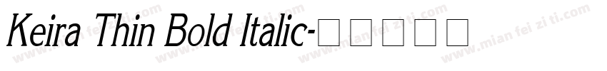 Keira Thin Bold Italic字体转换